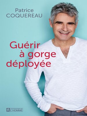 cover image of Guérir à gorge déployée